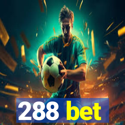 288 bet